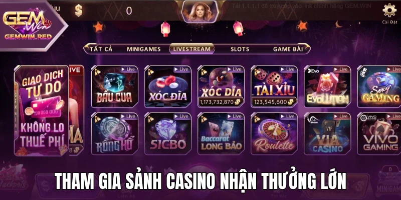 Tham gia sảnh casino nhận thưởng lớn